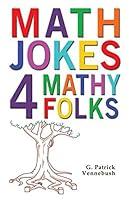 Algopix Similar Product 9 - Math Jokes 4 Mathy Folks
