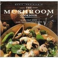 Algopix Similar Product 8 - The Mushroom Cookbook More Than Sixty