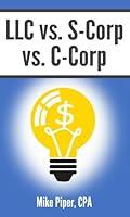 Algopix Similar Product 2 - LLC vs SCorp vs CCorp Explained in