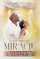 Algopix Similar Product 16 - Last Minute Miracles When Faith Meets