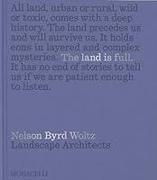 Algopix Similar Product 3 - The Land Is Full Nelson Byrd Woltz