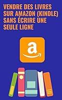 Algopix Similar Product 9 - Vendre des livres sur Amazon Kindle