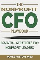Algopix Similar Product 12 - The Nonprofit CFO Playbook Essential