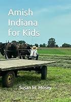 Algopix Similar Product 10 - Amish Indiana for Kids