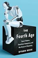 Algopix Similar Product 8 - The Fourth Age Smart Robots Conscious