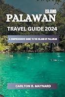 Algopix Similar Product 7 - Palawan Island Travel Guide 2024 A