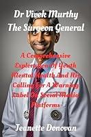 Algopix Similar Product 13 - Dr Vivek Murthy The Surgeon General A