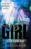 Algopix Similar Product 14 - Ugly Girl: Aston Creek High (Book 1)