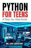 Algopix Similar Product 16 - Python for Teens A Step By Step Guide