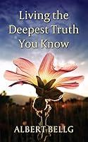 Algopix Similar Product 13 - Living the Deepest Truth You Know