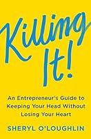 Algopix Similar Product 17 - Killing It An Entrepreneurs Guide to
