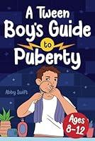 Algopix Similar Product 4 - A Tween Boys Guide to Puberty