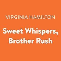 Algopix Similar Product 11 - Sweet Whispers, Brother Rush