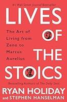 Algopix Similar Product 16 - Lives of the Stoics The Art of Living