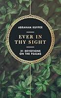 Algopix Similar Product 18 - Ever in Thy Sight 31 Devotions on the