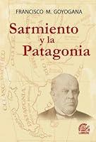 Algopix Similar Product 19 - Sarmiento y La Patagonia Spanish