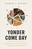 Algopix Similar Product 14 - Yonder Come Day Exploring the