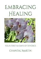 Algopix Similar Product 13 - Embracing Healing Your First 60 Days