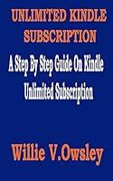 Algopix Similar Product 8 - UNLIMITED KINDLE SUBSCRIPTION  A Step