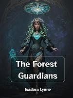 Algopix Similar Product 3 - The Forest Guardians Welcome to the