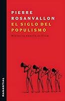 Algopix Similar Product 8 - El siglo del populismo Historia