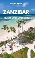 Algopix Similar Product 14 - ZANZIBAR TRAVEL GUIDE 20242025