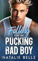 Algopix Similar Product 3 - Falling for the Pucking Bad Boy An
