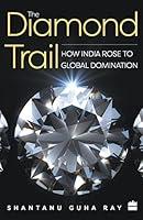 Algopix Similar Product 12 - The Diamond Trail  How India Rose to