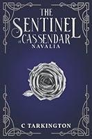 Algopix Similar Product 11 - The Sentinel of Cassendar: Navalia