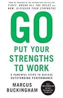 Algopix Similar Product 7 - Go Put Your Strengths to Work 6
