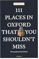 Algopix Similar Product 16 - 111 Places in Oxford That You Shouldnt