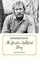 Algopix Similar Product 2 - CANADIAN ICON  The Gordon Lightfoot