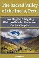 Algopix Similar Product 19 - The Sacred Valley of the Incas Peru