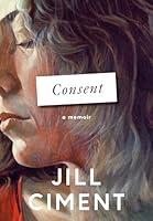 Algopix Similar Product 7 - Consent: A Memoir