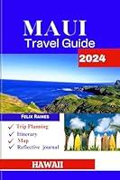 Algopix Similar Product 12 - Maui Travel Guide 2024 Experience