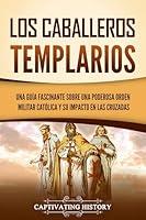 Algopix Similar Product 17 - Los caballeros templarios Una gua