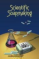 Algopix Similar Product 13 - Scientific Soapmaking The Chemistry of