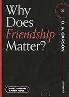 Algopix Similar Product 9 - Why Does Friendship Matter Questions