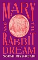 Algopix Similar Product 3 - Mary and the Rabbit Dream