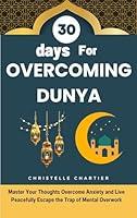 Algopix Similar Product 11 - Overcoming Dunya in 30 days Spiritual