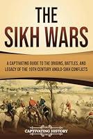 Algopix Similar Product 9 - The Sikh Wars A Captivating Guide to