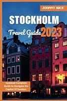 Algopix Similar Product 8 - STOCKHOLM TRAVEL GUIDE Updated