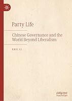 Algopix Similar Product 10 - Party Life Chinese Governance and the