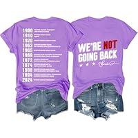 Algopix Similar Product 14 - We are Not Going Back Shirt We are Not