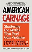 Algopix Similar Product 18 - American Carnage Shattering the Myths