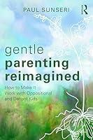 Algopix Similar Product 4 - Gentle Parenting Reimagined How to