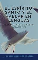 Algopix Similar Product 13 - EL ESPRITU SANTO Y EL HABLAR EN