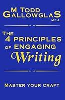 Algopix Similar Product 15 - The 4 Principles of Engaging Writing