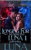 Algopix Similar Product 6 - Longing For My Rejected Luna Book 1