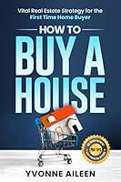 Algopix Similar Product 10 - How to Buy a House Vital Real Estate